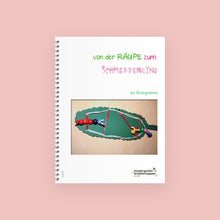 Lade das Bild in den Galerie-Viewer, SALE Von der Raupe zum Schmetterling
